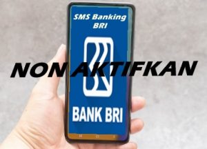 Cara menonaktifkan SMS Banking BRI
