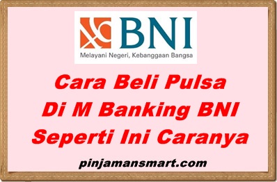 Cara Beli Pulsa Di M Banking BNI