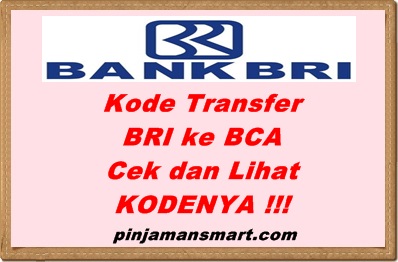 Kode Transfer BRI ke BCA