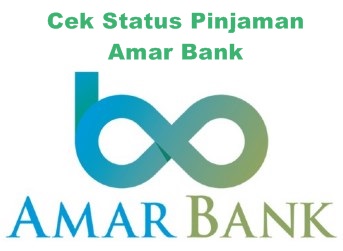 Cek Status Pinjaman Amar Bank