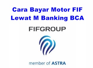 Cara Bayar Motor FIF Lewat M Banking BCA
