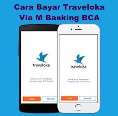 Cara Bayar Traveloka Via M Banking BCA