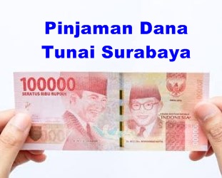 Pinjaman Dana Tunai Surabaya